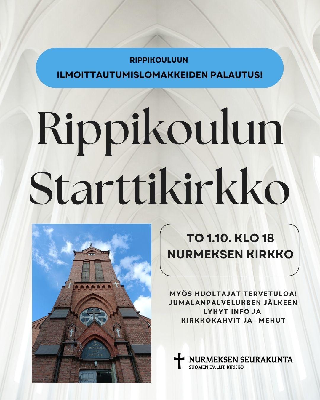 rippikoulun starttikirkko to 1.10. klo 18 Nurmeksen kirkossa